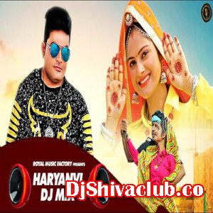 Haryanvi Dj Remix Songs